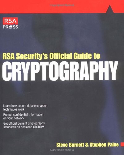 Rsa Securitys Official Guide To Cryptography 1st Edition Steve Burnett
