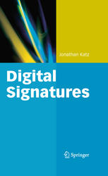 Digital Signatures 1st Edition Jonathan Katz Auth
