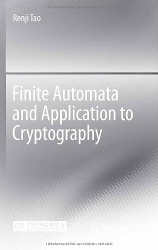 Finite Automata And Application To Cryptography 1st Edition Renji Tao