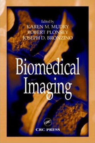 Biomedical Imaging Mudry K Plonsey R Bronzino J Eds