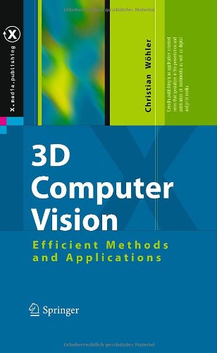 3d Computer Vision Efficient Methods And Applications 1st Edition Christian Whler Auth