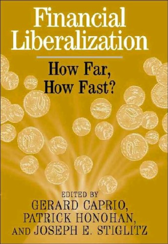 Financial Liberalization Caprio G Honohan P Stiglitz Je Eds