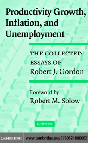 Productivity Growth Inflation And Unemployment Gordon Rj