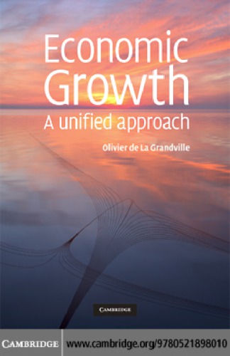 Economic Growth A Unified Approach De La Grandville O Solow Rm
