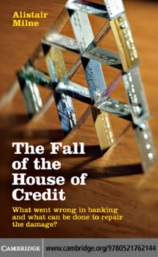 The Fall Of The House Of Credit Milne A