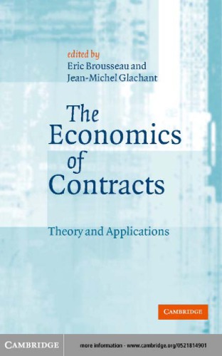 The Economics Of Contracts Theory And Applications Brousseau E