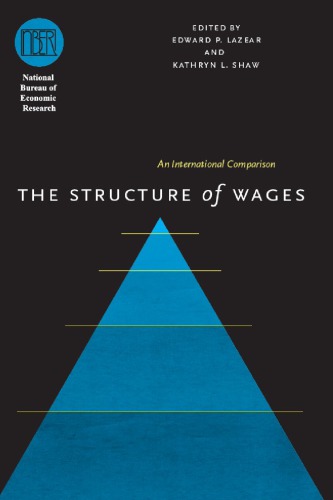 The Structure Of Wages Lazear Ep Shaw Kl Eds