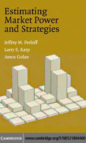 Estimating Market Power And Strategies Perloff Jm Karp Ls