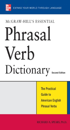 Mcgrawhills Essential Phrasal Verbs Dictionary Spears Ra