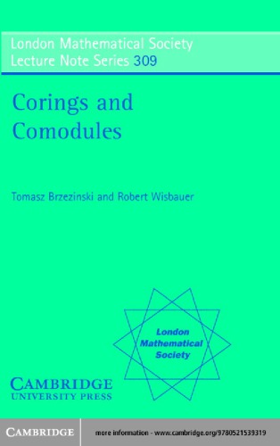 Corings And Comodules Brzezinski T Wisbauer R