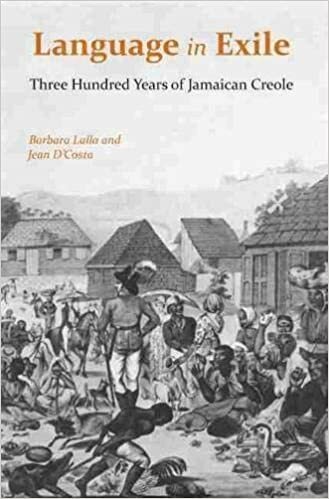 Language In Exile Three Hundred Years Of Jamaican Creole Barbara Lalla Jean Dcosta