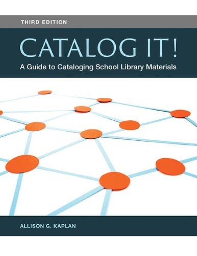 Catalog It A Guide To Cataloging School Library Materials Allison G Kaplan