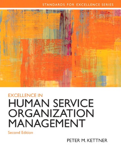 Excellence In Human Service Organization Management 2nd Peter M Kettner