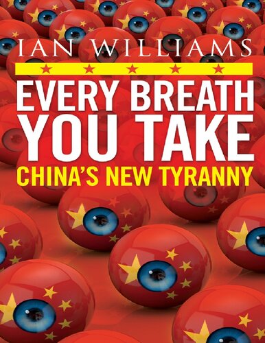 Every Breath You Take Chinas New Tyranny Ian Williams