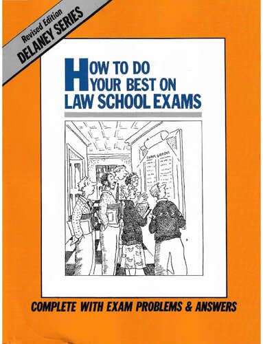 How To Do Your Best On Law School Exams John Delaney