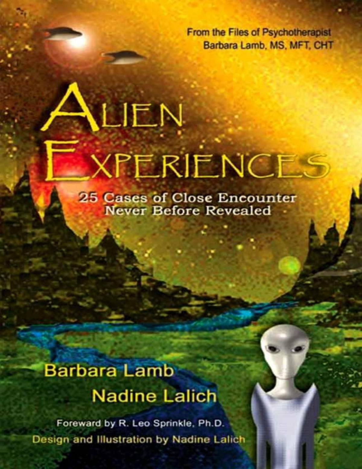Alien Experiences 25 Cases Of Close Encounter Barbara Lamb Nadine Lalich Lamb