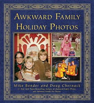 Awkward Family Holiday Photos Mike Bender Doug Chernack Bender
