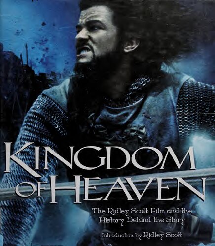 Kingdom Of Heaven The Ridley Scott Film And The History Behind The Story Edition Unstated Diana Landau