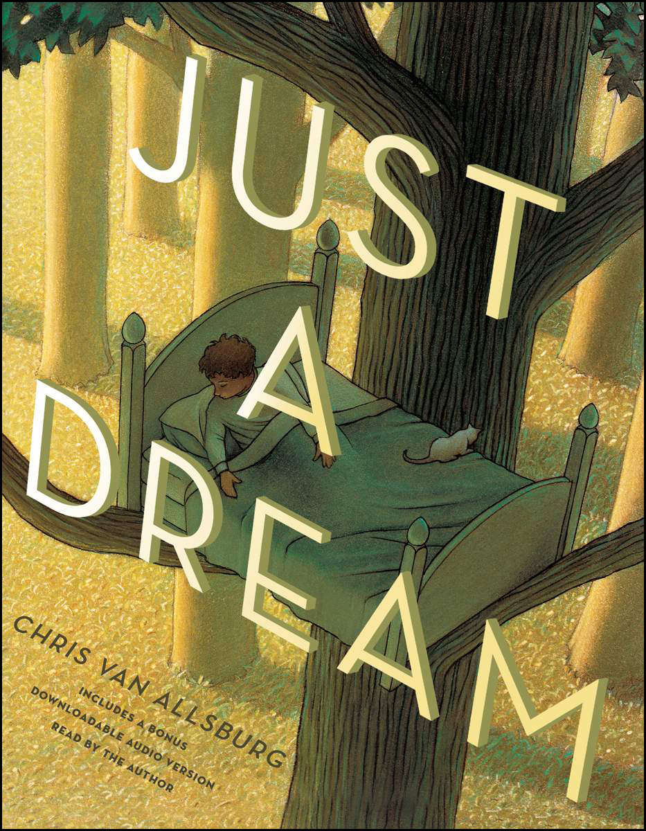 Just A Dream Van Allsburg Chris