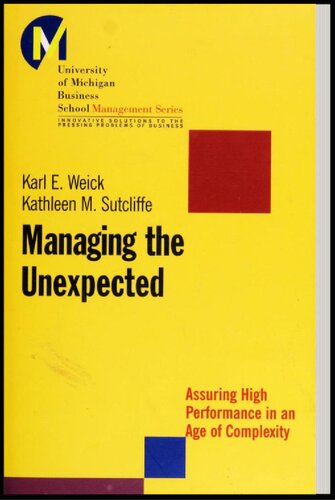 Managing The Unexpected Assuring High Performance In An Age Of Complexity Karl E Weick