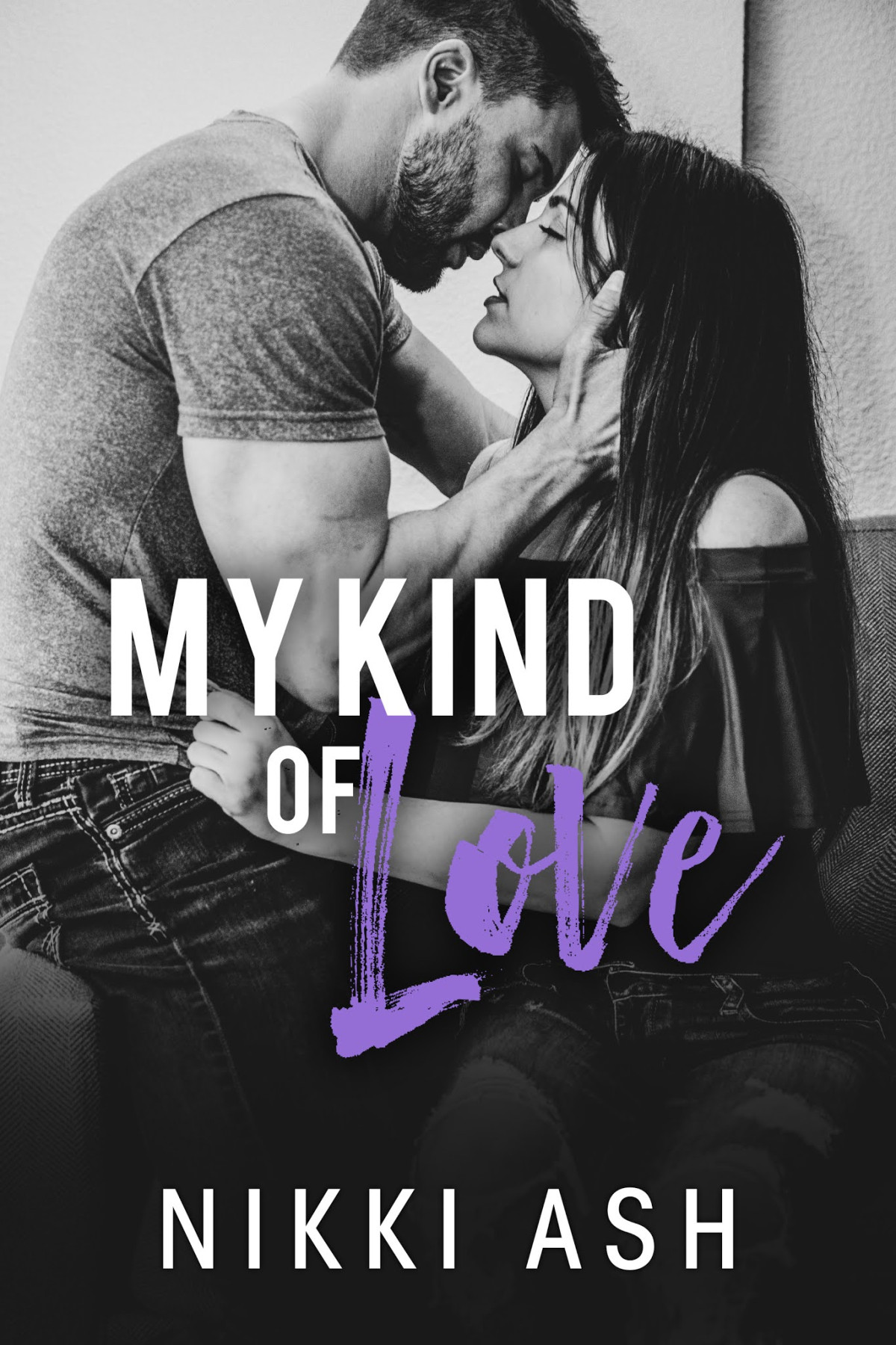 My Kind Of Love Nikki Ash Ash Nikki