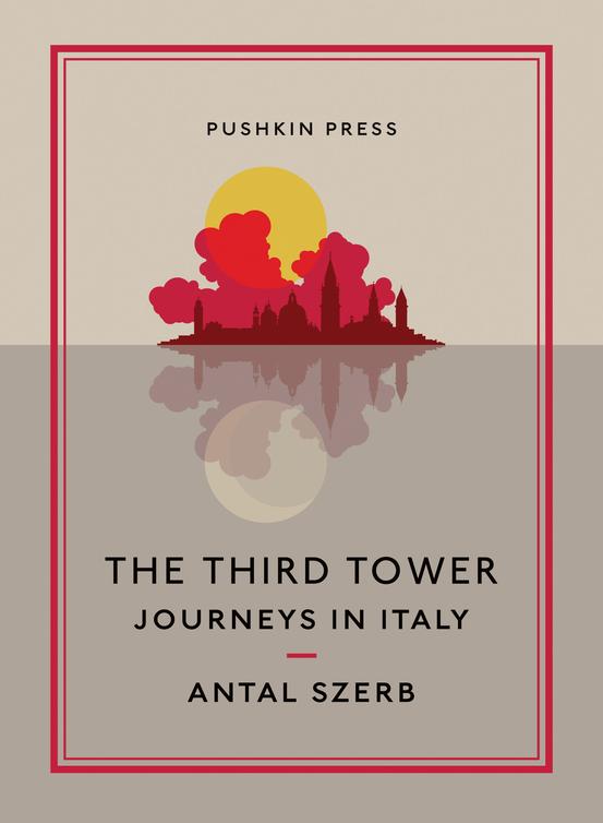 The Third Tower Antal Szerb Antal Szerb