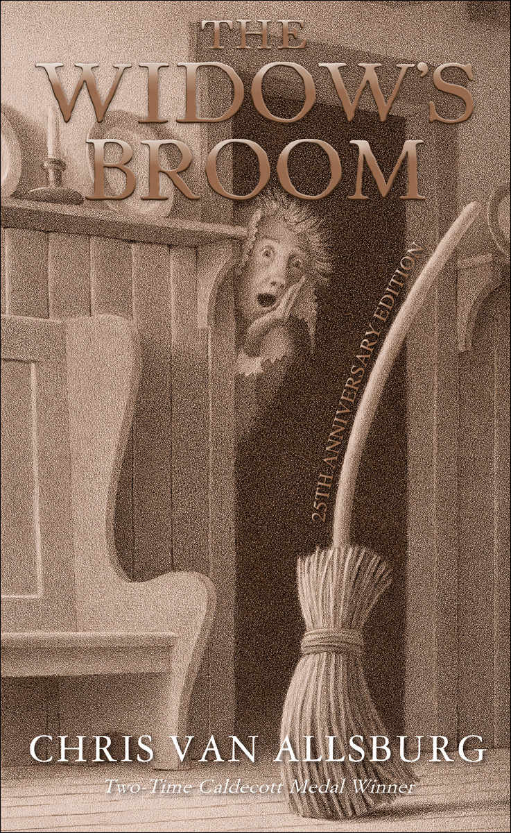 The Widows Broom 25th Anniversary Edition Chris Van Allsburg Van Allsburg