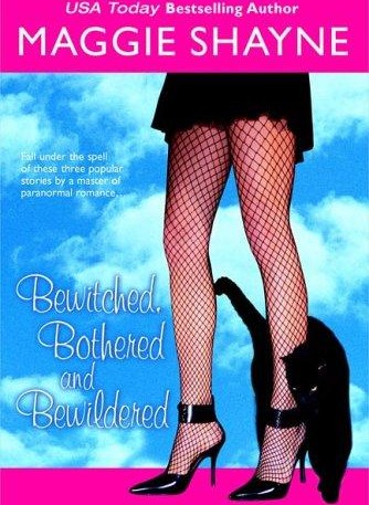 Bewitched Bothered And Bewildered Maggie Shayne Shayne Maggie