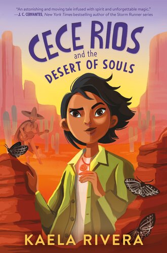 Cece Rios And The Desert Of Souls Kaela Rivera Rivera Kaela