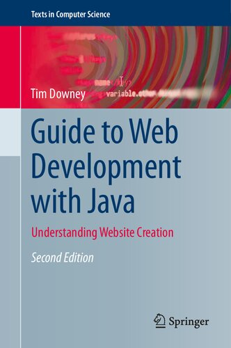 Guide To Web Development With Java Understanding Website Creation 2nd Edition Tim Downey