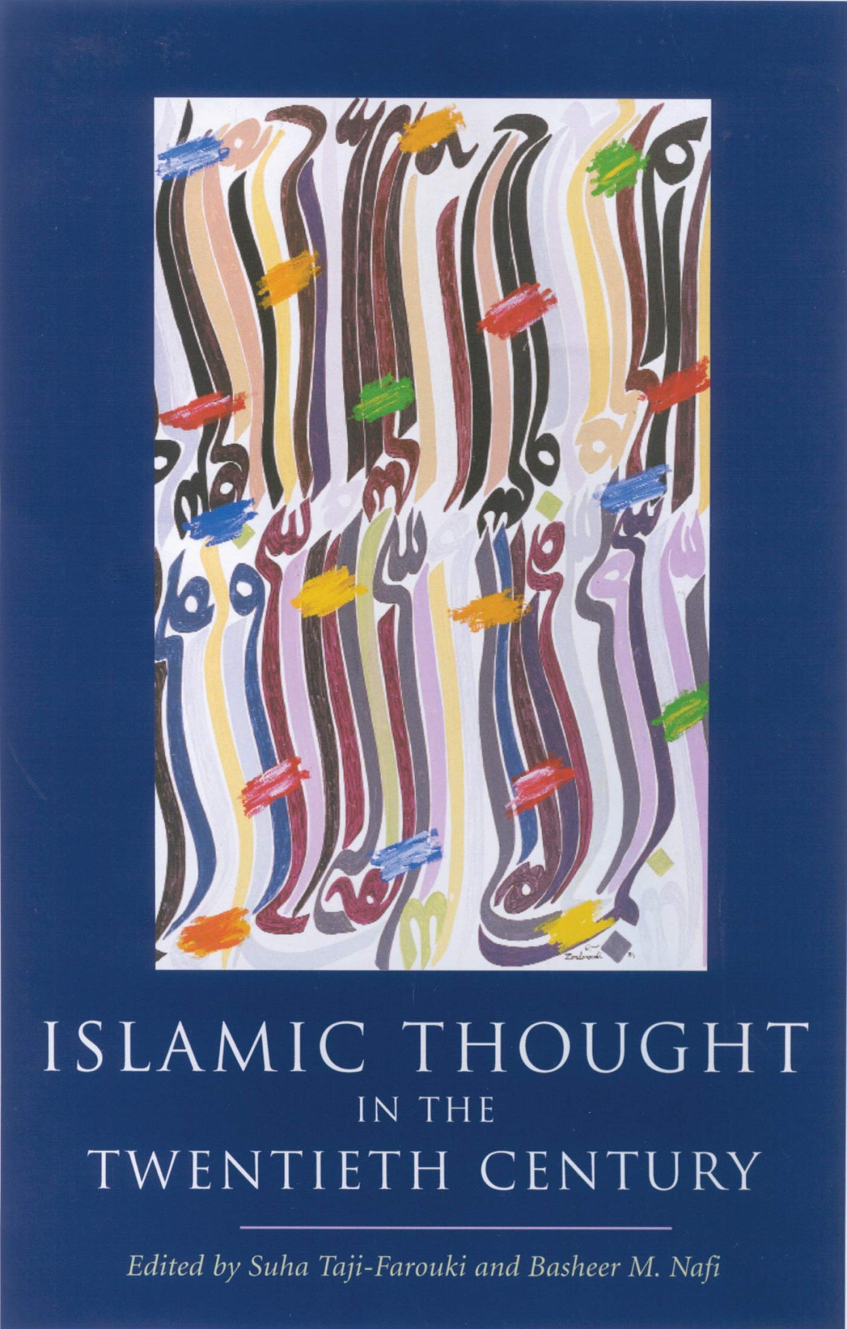 Islamic Thought In The Twentieth Century Suha Tajifarouki Basheer M Nafi