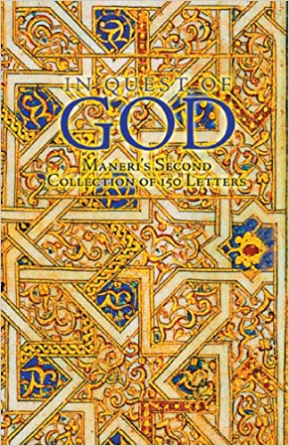 In Quest Of God Maneris Second Collection Of 150 Letters Sharaf Aldn Amad Ibn Yay Manr Paul Jackson