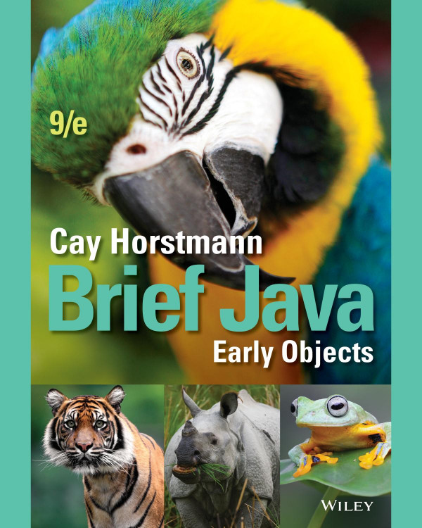 Brief Java Early Objects 9th Edition Cay Horstmann