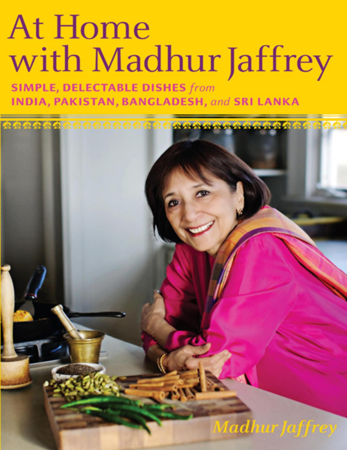 At Home With Madhur Jaffrey Madhur Jaffrey