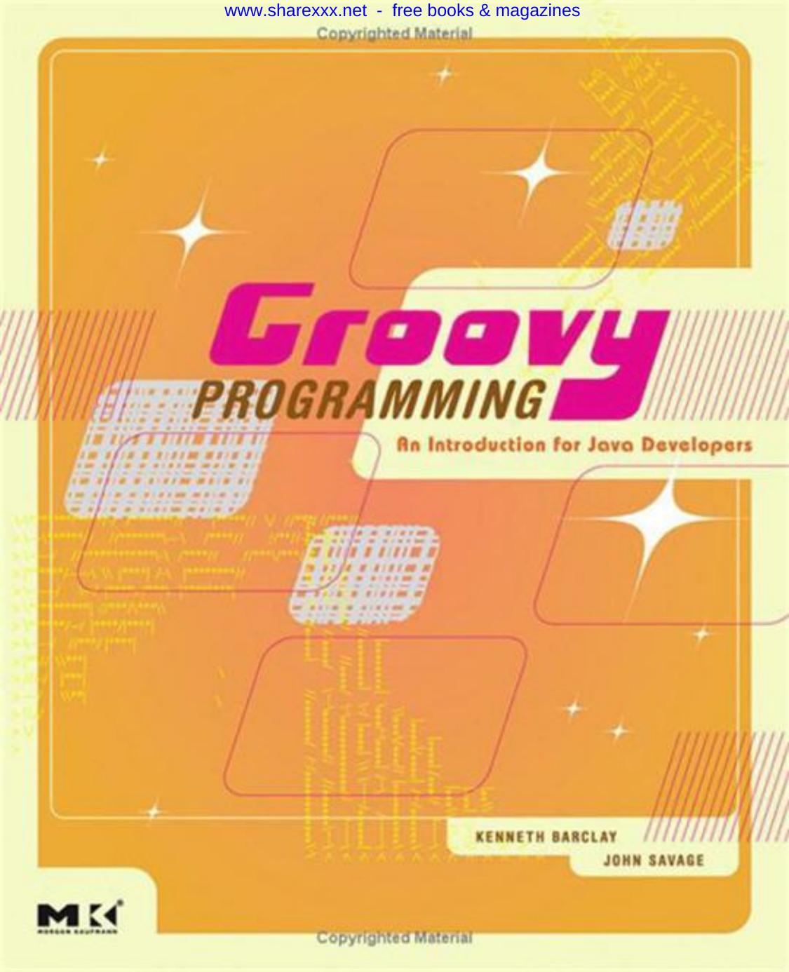 Groovy Programming An Introduction For Java Developers 1st Edition Barclay