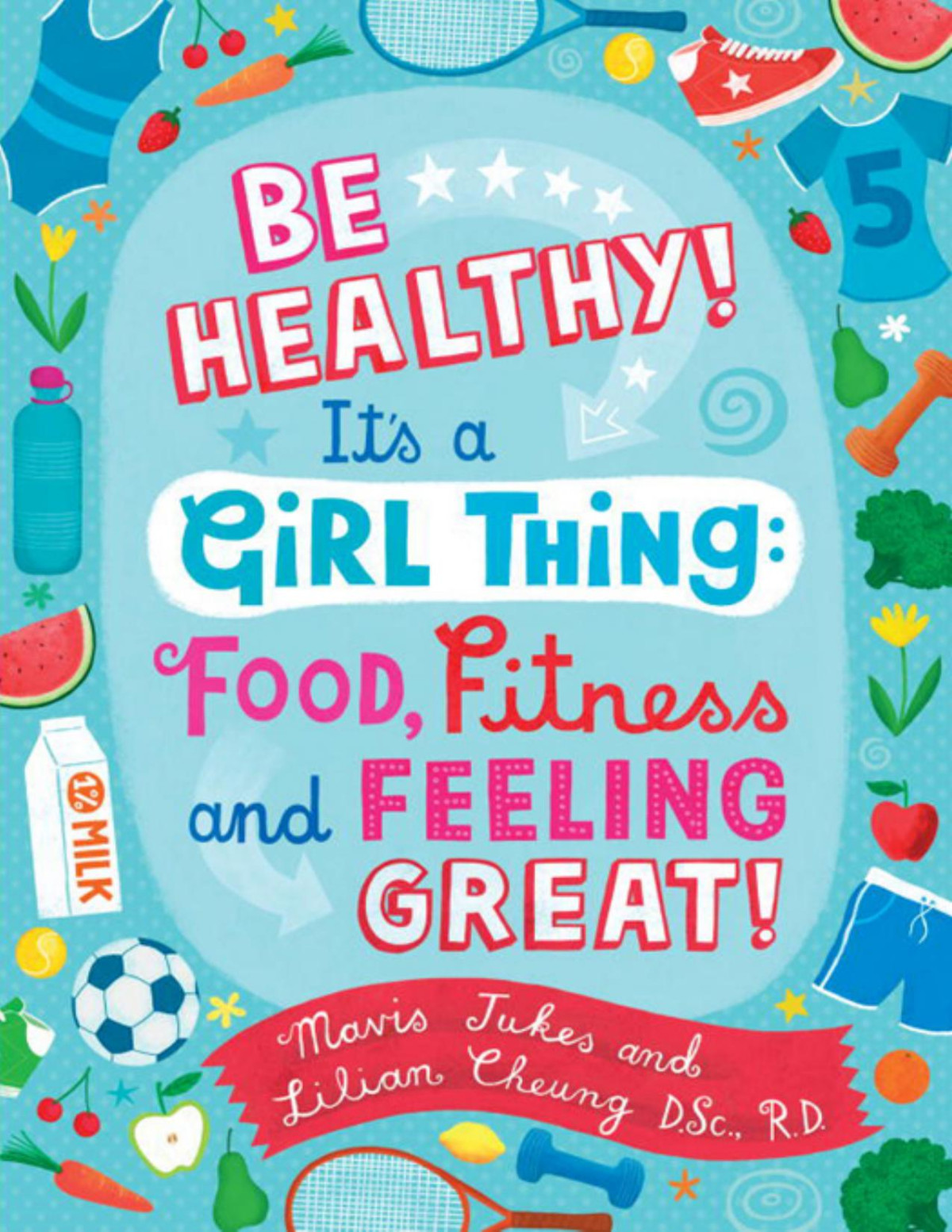 Be Healthy Its A Girl Thing Mavis Jukes Cheung Lilian
