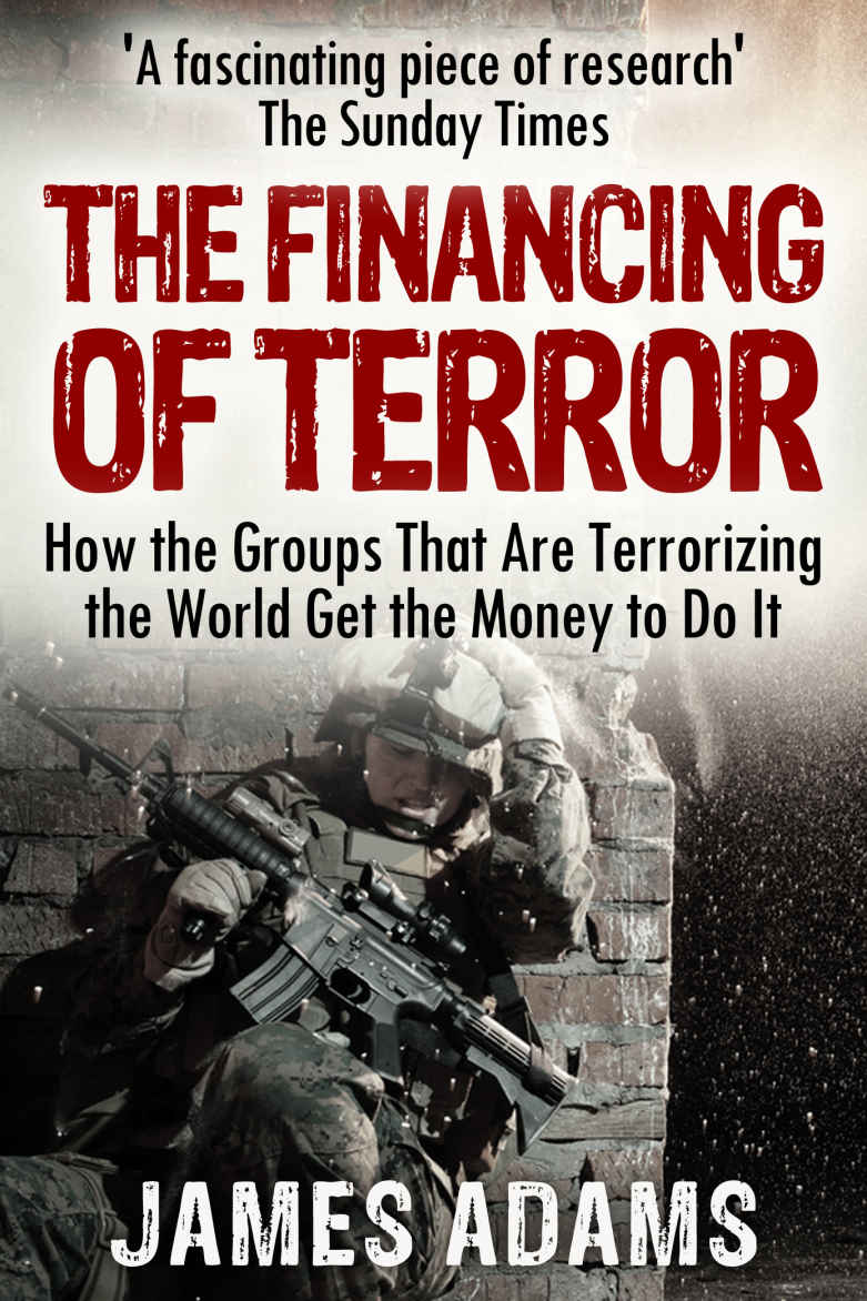 The Financing Of Terror James Adams