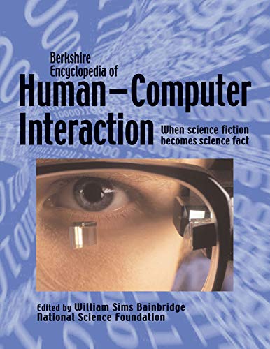 Berkshire Encyclopedia Of Humancomputer Interaction Volume 1 William Sims Bainbridge