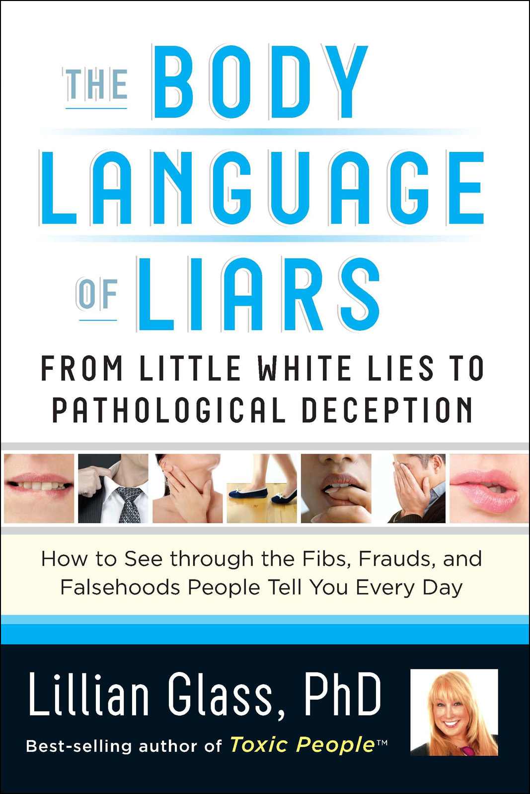 The Body Language Of Liars Lillian Glass
