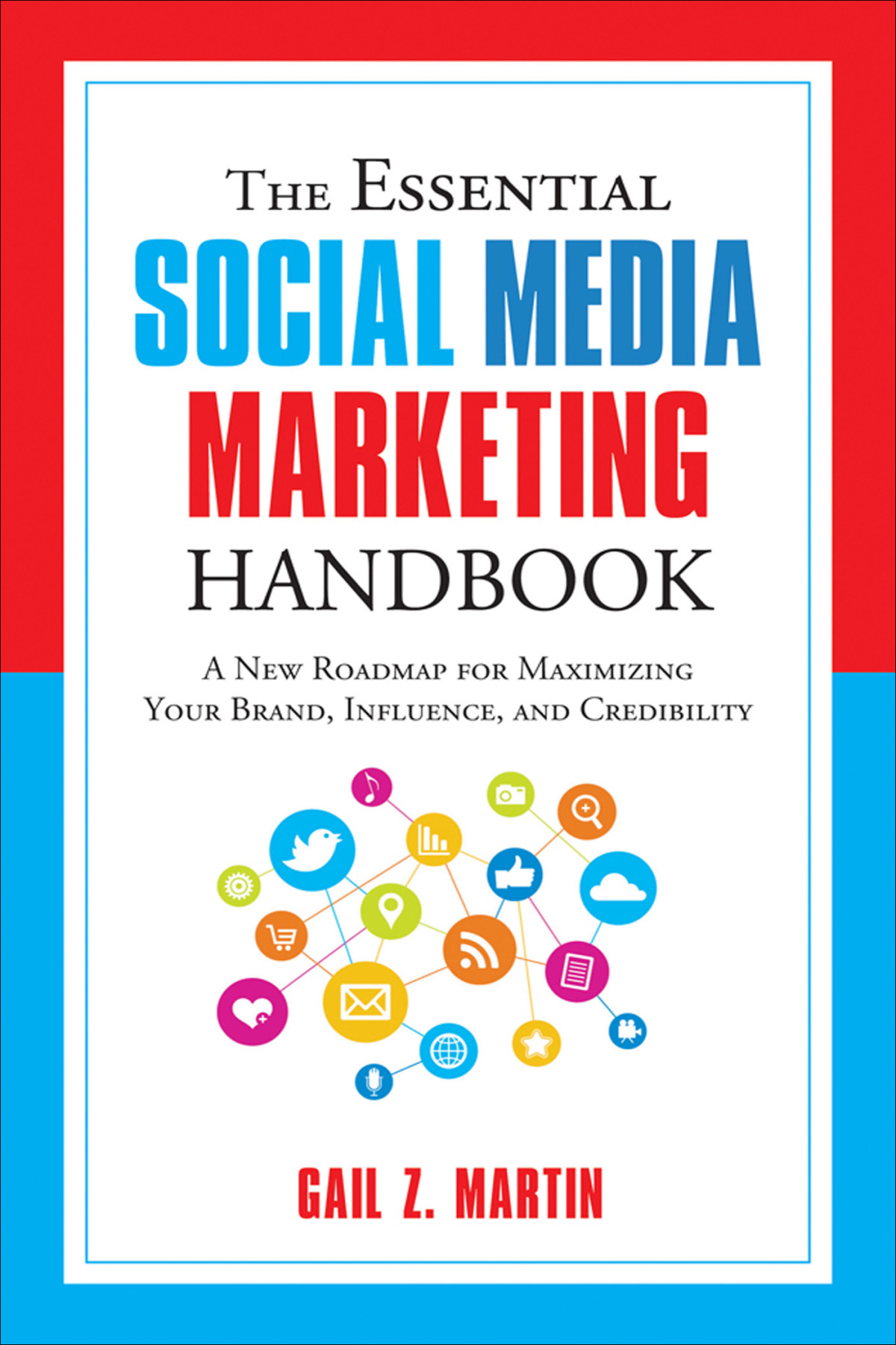 The Essential Social Media Marketing Handbook Gail Z Martin