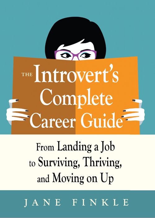 The Introverts Complete Career Guide Jane Finkle