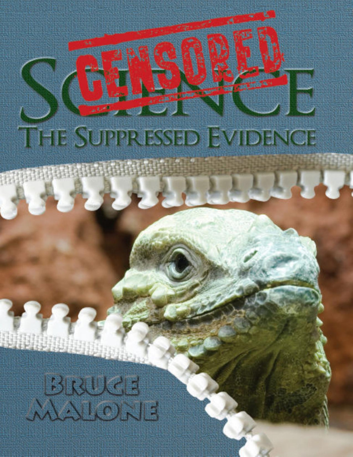 Censored Science The Suppressed Evidence Bruce Malone Malone