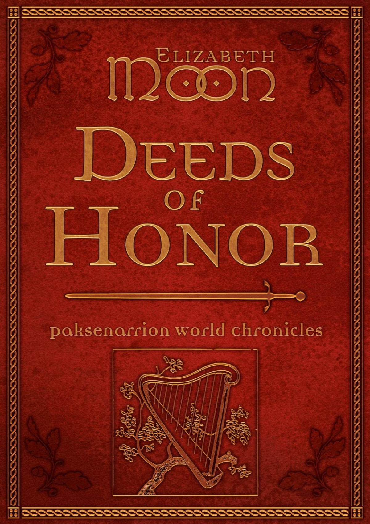 Deeds Of Honor Elizabeth Moon Moon Elizabeth
