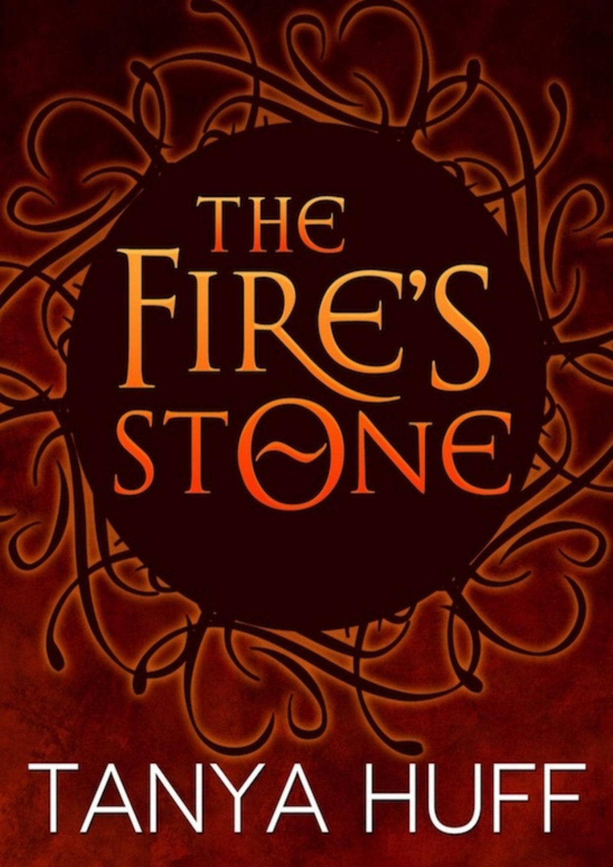 The Fires Stone Tanya Huff Huff Tanya
