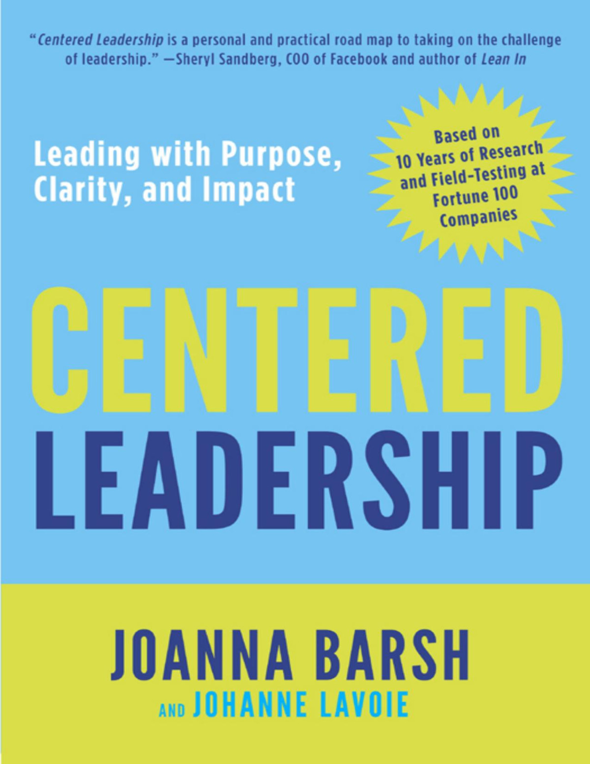 Centered Leadership Joanna Barsh Johanne Lavoie Barsh Joanna