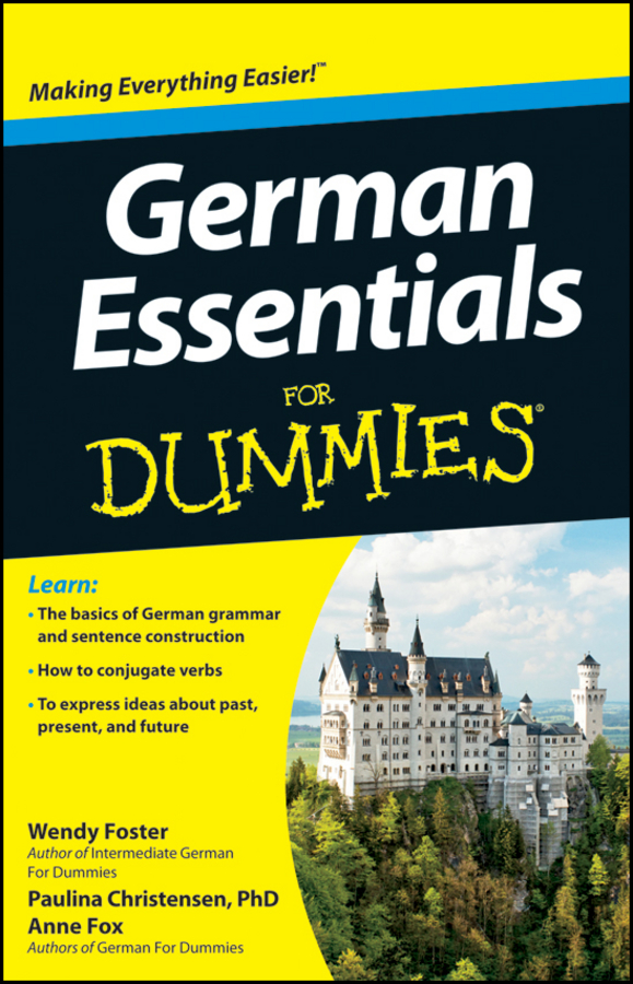 German Essentials For Dummies Wendy Foster Pauline Christensen Anne Fox