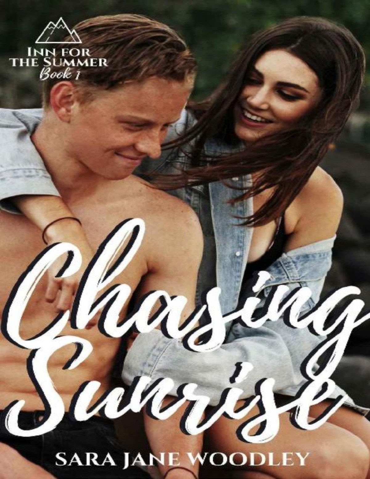 Chasing Sunrise A Sweet Ya Enemiesto Lovers Romance Inn For The Summer Sara Jane Woodley Woodley