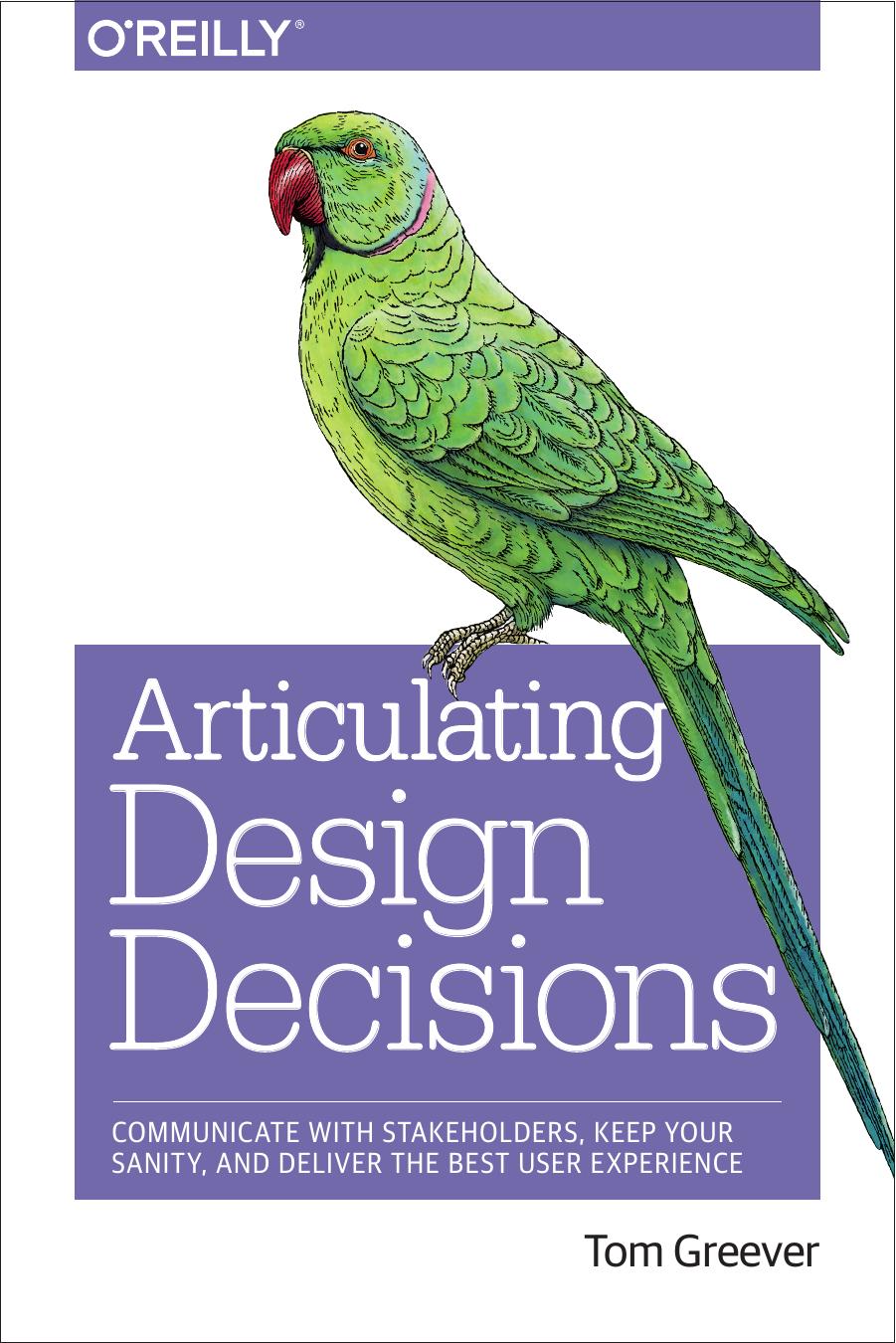 Articulating Design Decisions 1st Edition Tom Greever