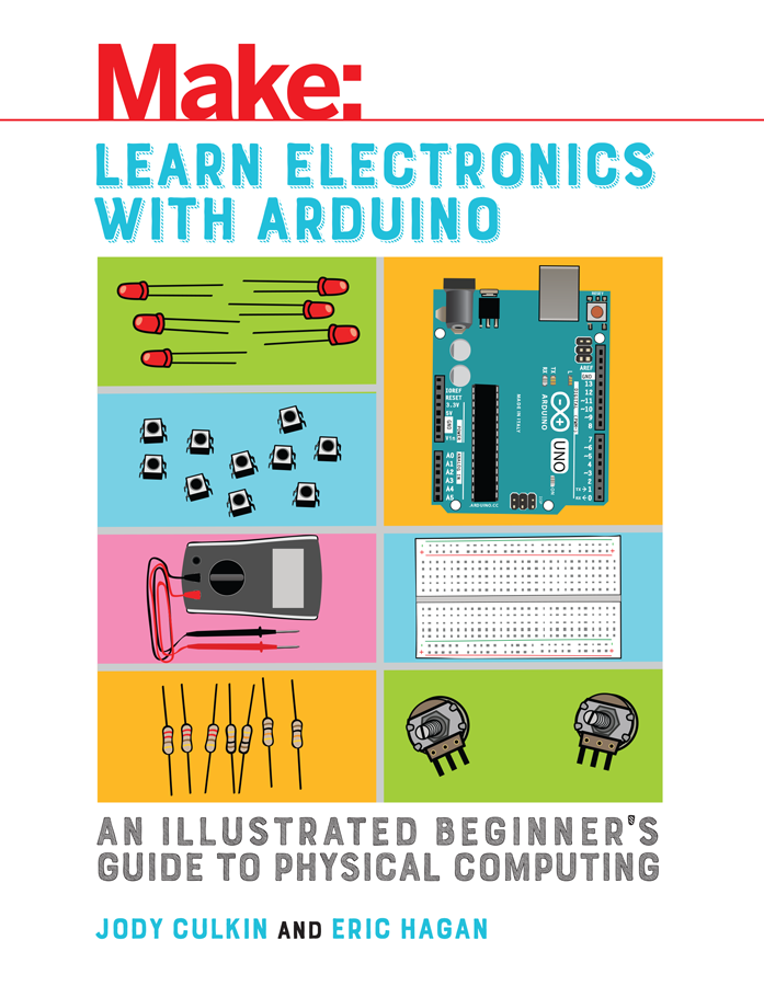 Learn Electronics With Arduino Jody Culkin Eric Hagan Culkin