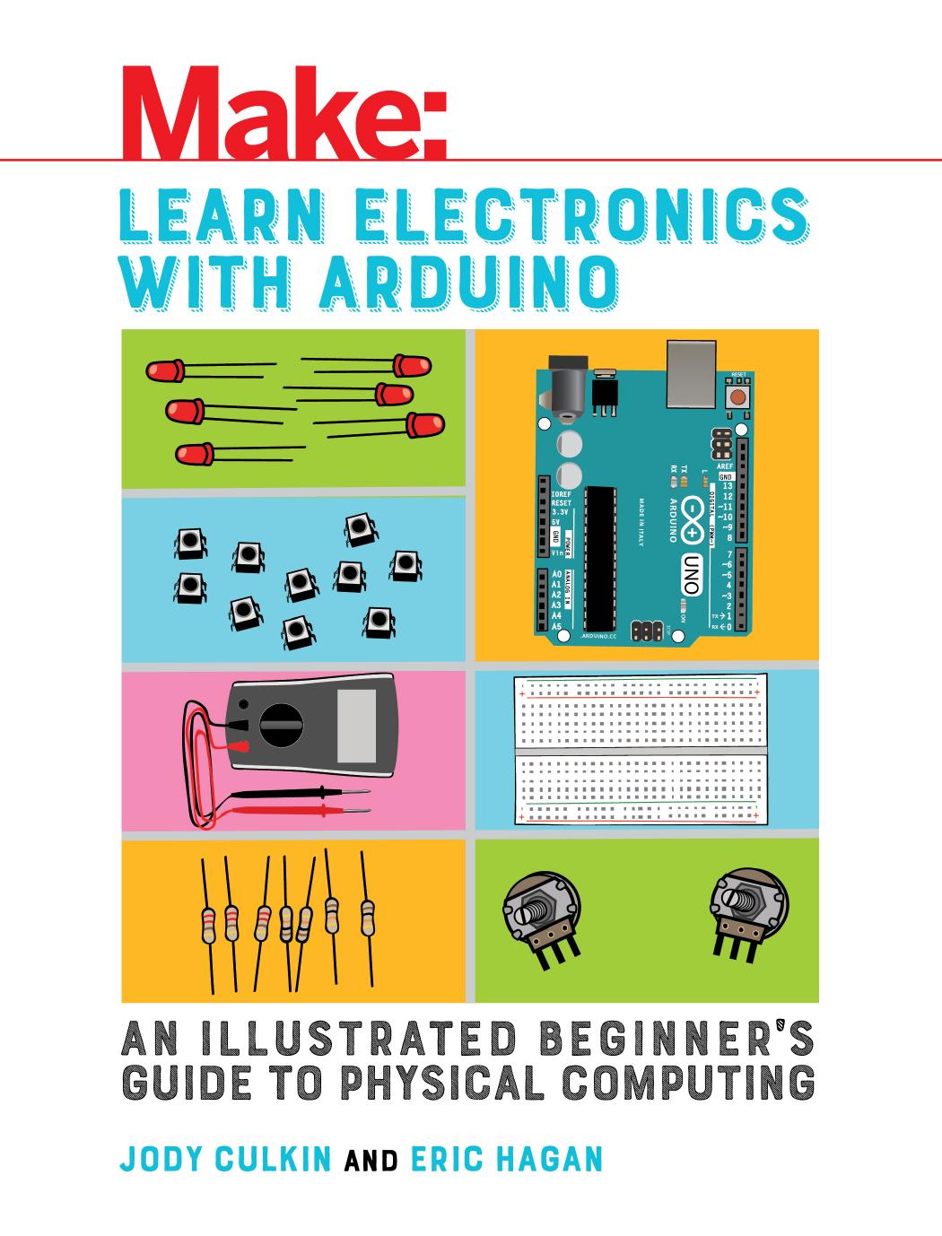 Make Learn Electronics With Arduino Jody Culkin And Eric Hagen